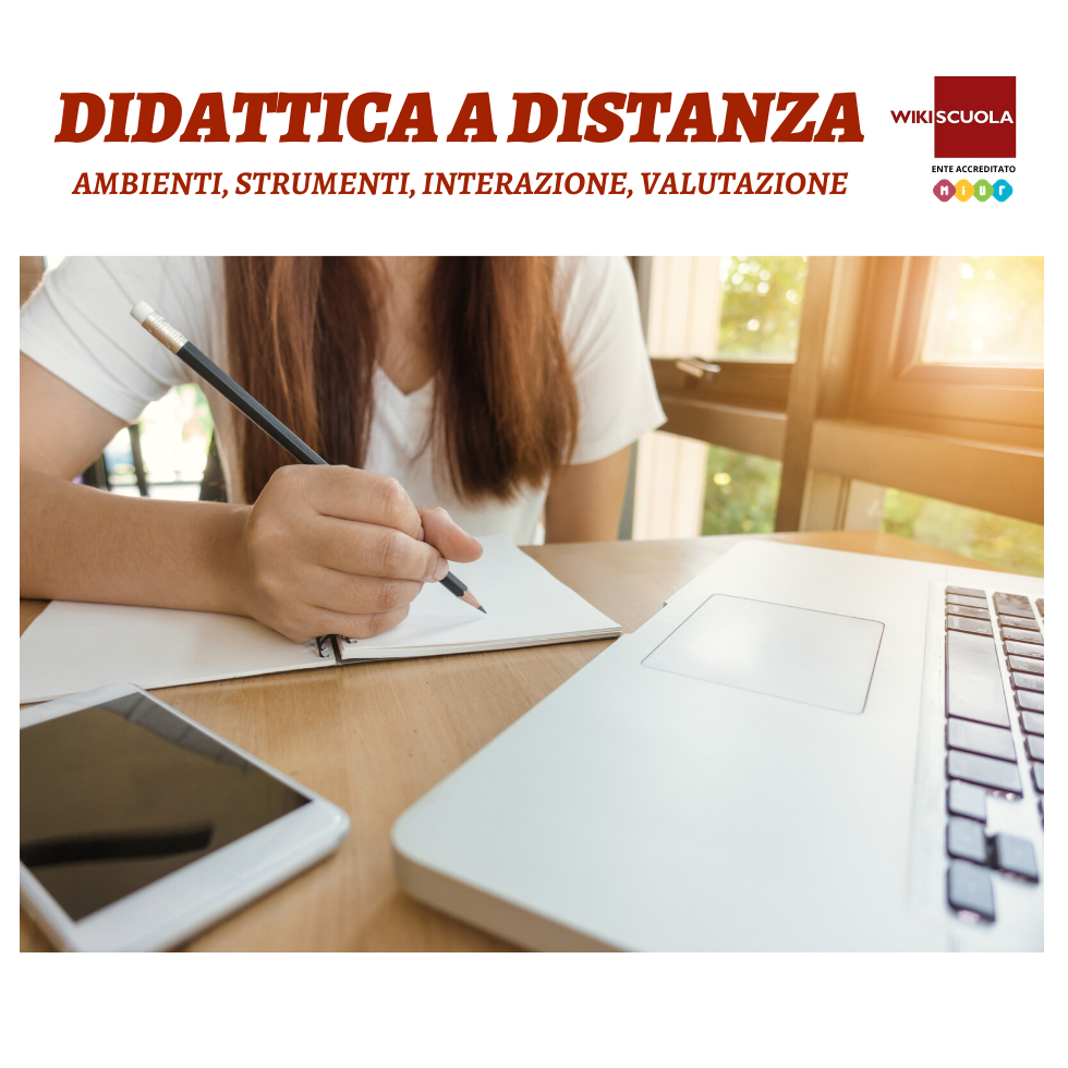 Didattica A Distanza:  ambienti, strumenti, interazione, valutazione (Corso asincrono)