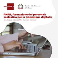 PNRR, formazione del personale scolastico per la transizione digitale (D.M. 66/2023): pubblicate le istruzioni operative: guida al progetto passo passo (Webinar gratuito)