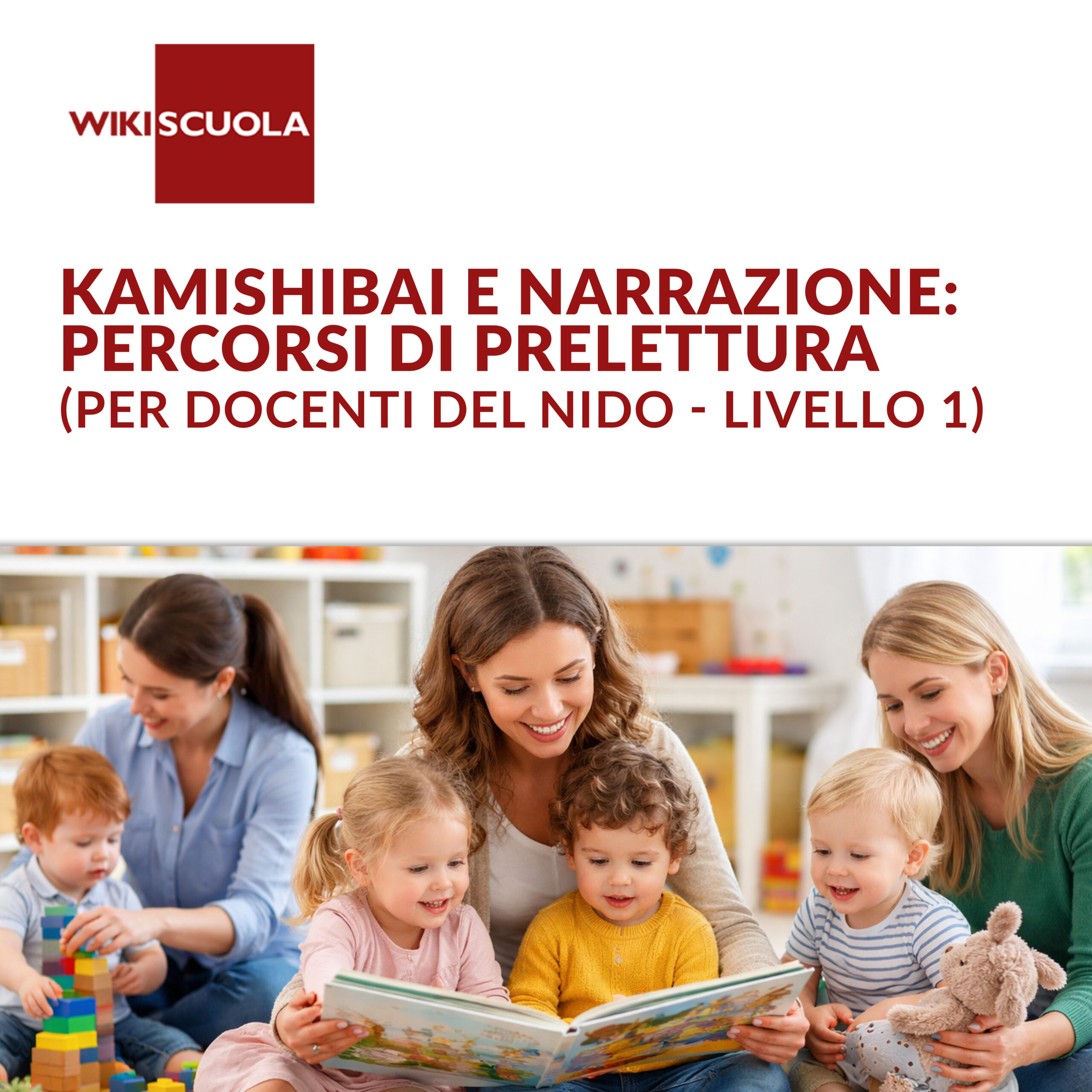Kamishibai e narrazione: percorsi di prelettura (per docenti del nido - Livello 1) (AS)