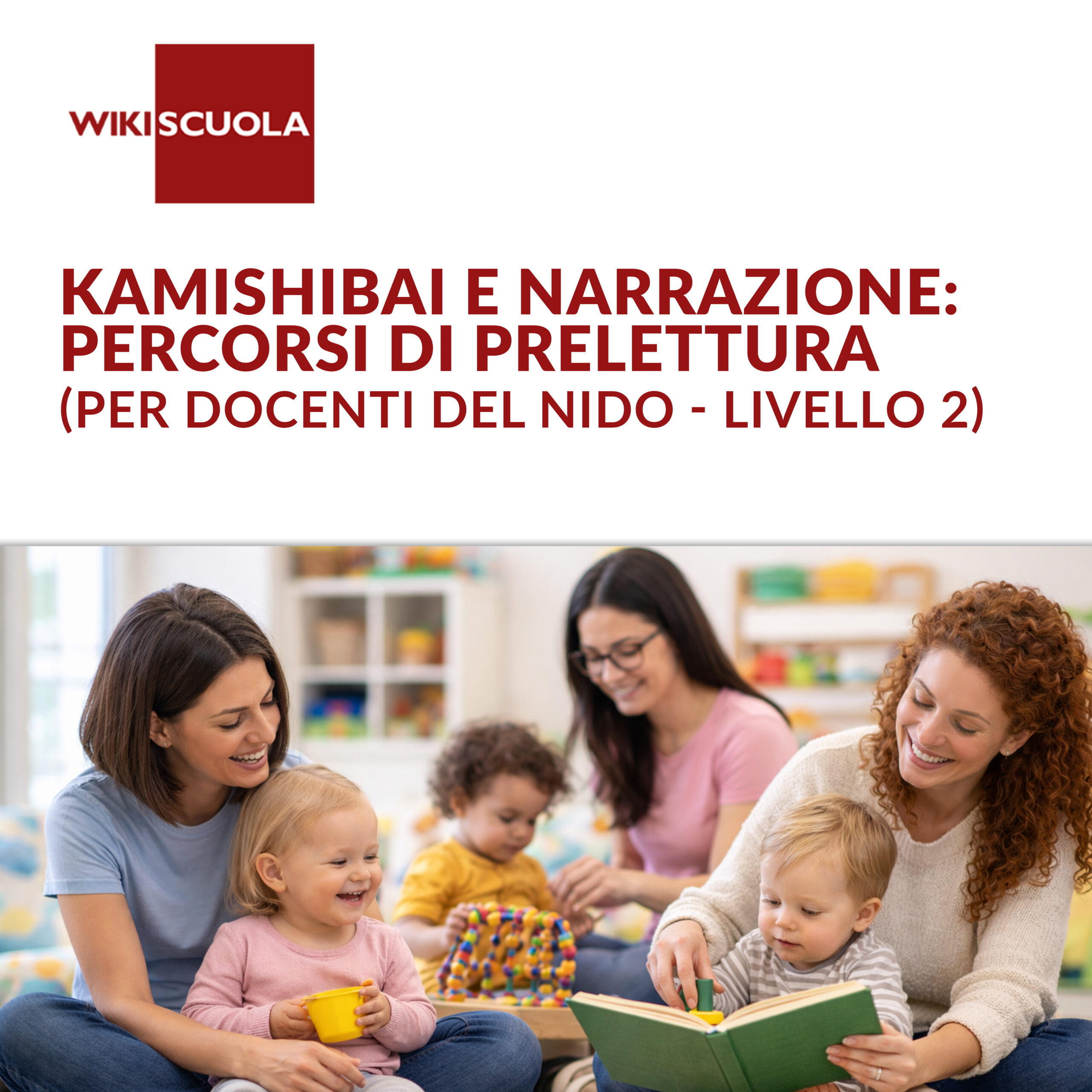 Kamishibai e narrazione: percorsi di prelettura (per docenti del nido - Livello 2) (AS)