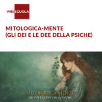 MITOLOGICA-MENTE (GLI DEI E LE DEE DELLA PSICHE)