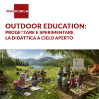 Outdoor Education: progettare e sperimentare la didattica a cielo aperto (SN)