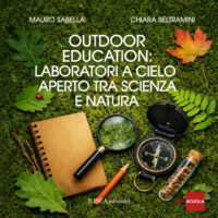 Outodoor education. Laboratori a cielo aperto tra scienza e natura: webinar + libro (2a edizione)