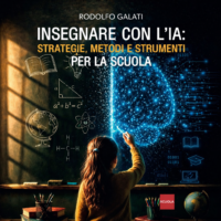 WEBINAR: Presentazione del libro: “Insegnare con l’IA: strategie, metodi e strumenti per la scuola di Rodolfo Galati