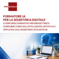 Formatore IA per la segreteria digitale: Il percorso operativo per progettare e condurre corsi sull’Intelligenza Artificiale applicata alle segreterie scolastiche (SN)
