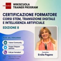 Certificazione Formatore corsi STEM, Transizione Digitale e Intelligenza Artificiale con nuovi contenuti sull’Intelligenza Artificiale per la scuola (DM 219/2025) (8ª edizione) (AS/SN)